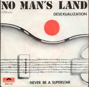 No Man's Land  - Never Be A Superstar