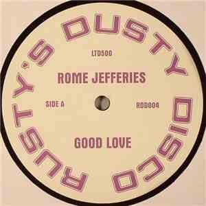 Rome Jefferies / Bonnie Oliver - Good Love / Come Inside My Love