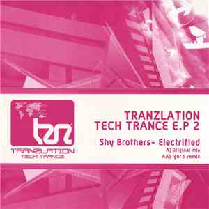 Shy Brothers - Tranzlation Tech Trance E.P 2