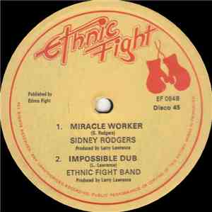 Sidney Rodgers And Ethnic Fight Band - Things Get Better / Miracle Worker