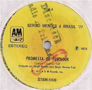 Sérgio Mendes & Brasil '77 - Promessa De Pescador / Celebration Of The Sunrise