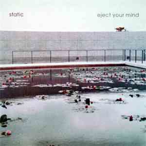 Static  - Eject Your Mind