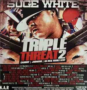 Suge White  Presents Cassidy , Jadakiss & Da Real Verble Kent - Triple Threat 2