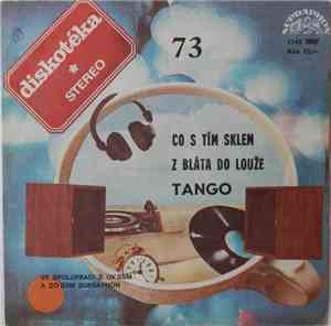 Tango  - Co S Tím Sklem / Z Bláta Do Louže