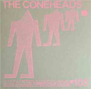 The Coneheads - L​.​P​.​1. Aka 14 Year Old High School PC​-​Fascist Hype Lo ...