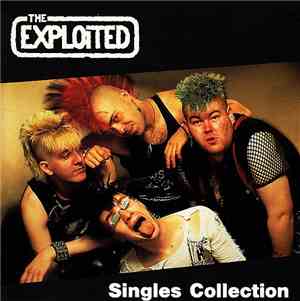 The Exploited - Singles Collection