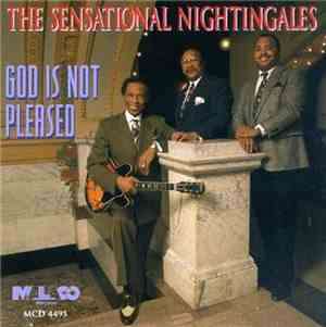 The Sensational Nightingales - God Is Not Pleased