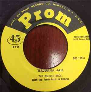 The Wright Brothers, Bob Mitchell  - Tiajuana Jail