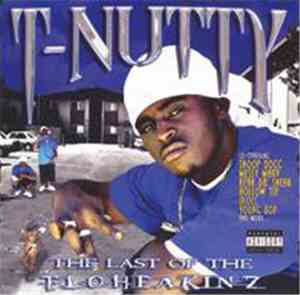 T-Nutty - The Last Of The Floheakinz