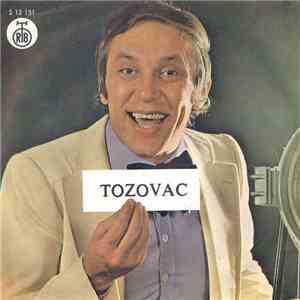 Tozovac - Ne Čekaj Me Majko