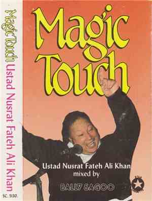 Ustad Nusrat Fateh Ali Khan - Magic Touch