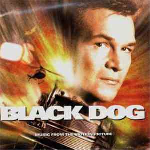 Various - Black Dog (Music From The Motion Picture)