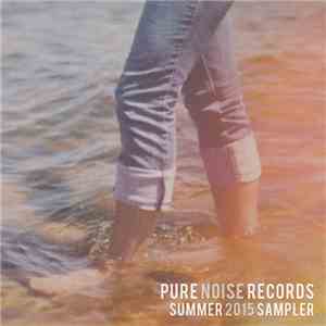 Various - Pure Noise Records Summer 2015 Sampler