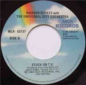 Warren Schatz With The Universal City Orchestra - Stuck On T.V.