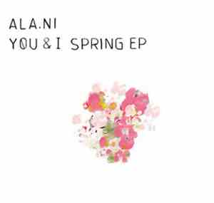 ALA.NI - You & I Spring EP