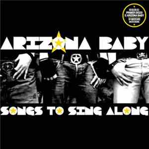 Arizona Baby - Songs To Sing Along