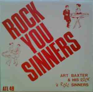 Art Baxter & His Rock'N'Roll Sinners - Rock You Sinners