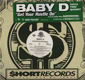 Baby D Featuring Too $hort - Get Your Hustle On