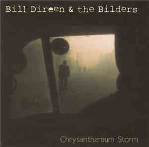 Bill Direen & The Builders - Chrysanthemum Storm