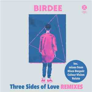 Birdee - Three Sides Of Love Remixes