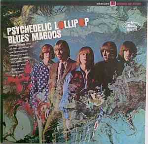 Blues Magoos - Psychedelic Lollipop