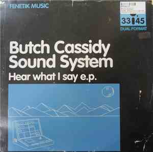 Butch Cassidy Sound System - Hear What I Say E.P.