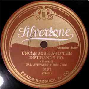 Cal Stewart / Cal Stewart And Harry C. Browne - Uncle Josh And The Insuranc ...