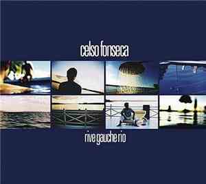 Celso Fonseca - Rive Gauche Rio