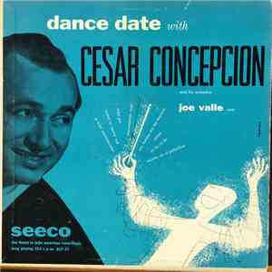 Cesar Concepcion And His Orchestra - Dance Date With Cesar Concepcion