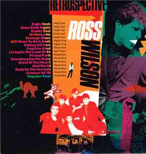 Daddy Cool , Ross Wilson , Mighty Kong, Mondo Rock - Retrospective Ross Wil ...