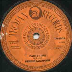 Dennis Alcapone - Party Time/ Sorry Harry