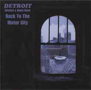 Detroit  - Back To The Motor City