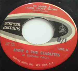 Eddie & The Starlites - To Make A Long Story Short / Pretty Little Girl