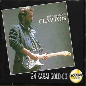 Eric Clapton - The Cream Of Clapton