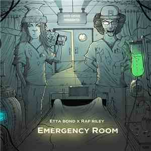 Etta Bond x Raf Riley - Emergency Room