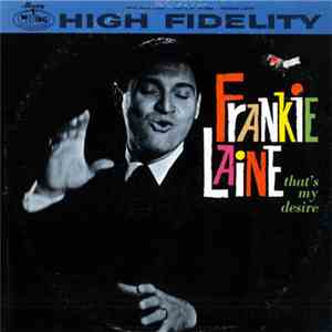 Frankie Laine - That's My Desire