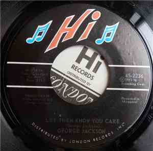 George Jackson  - Let Them Know You Care