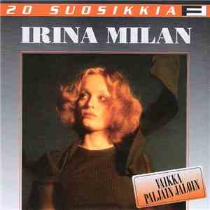 Irina Milan - Vaikka Paljain Jaloin