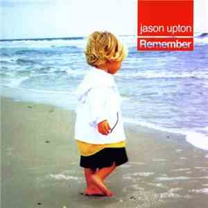 Jason Upton - Remember