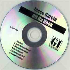 Jesse Garcia - Off Da Hook