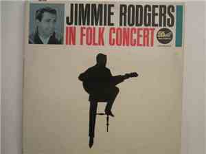 Jimmie Rodgers  - Jimmie Rodgers In Folk Concert
