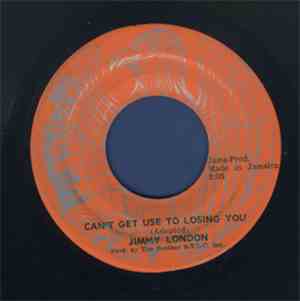 Jimmy London - Can't Get Used To Losing You