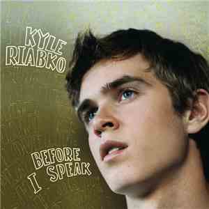 Kyle Riabko - Before I Speak