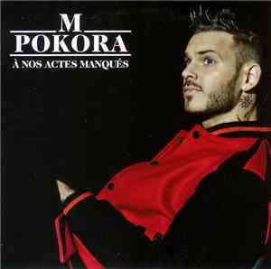 M. Pokora - A Nos Actes Manqués