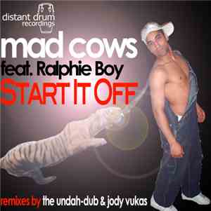 Mad Cows feat. Ralphie Boy - Start It Off
