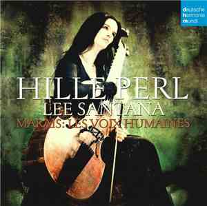 Marais ‎– Hille Perl, Lee Santana - Les Voix Humaines