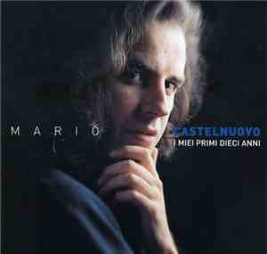 Mario Castelnuovo - I Miei Primi Dieci Anni