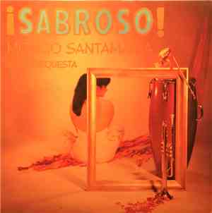 Mongo Santamaria Y Su Orquesta - Sabroso!