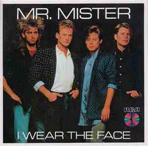 Mr. Mister - I Wear The Face