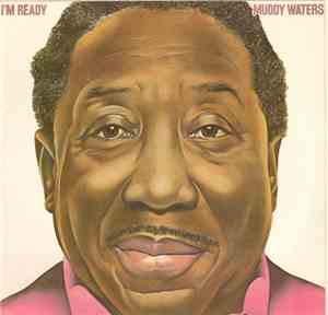 Muddy Waters - I'm Ready